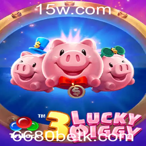 Explorando o Mundo de Emoção e Sorte em 3LUCKYPIGGY com 6680bet